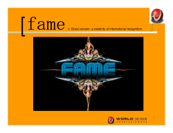 famen. Great renown: a celebrity of international recognition.