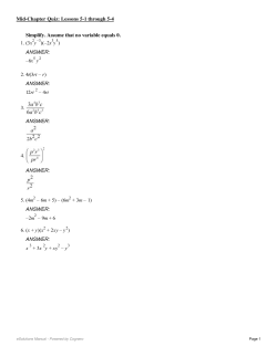 Simplify. Assume that no variable equals 0. 1. (3x y )(&ndash;2x y