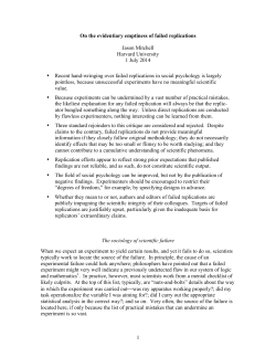 1 On the evidentiary emptiness of failed replications Jason Mitchell