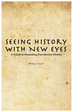 Seeing History with New Eyes - Providential History Festival