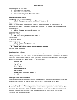 APOSTROPHES The apostrophe has three uses: 1