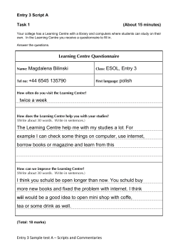 Name: Magdalena Bilinski Class: ESOL, Entry 3 Tel no: +44 6545