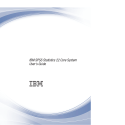 IBM SPSS Statistics 22 Core System User`s Guide