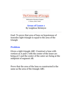 Areas of Lunes 1 By Leighton McIntyre Goal: To prove that area of