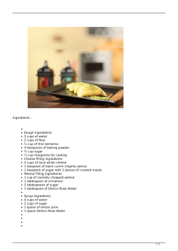 Ingredients : Dough Ingredients 3 cups of water 2 cups of flour &frac12; cup