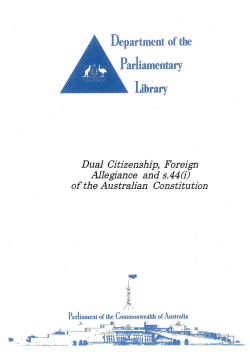 Dual Citizenship, Foreign Allegiance and s.44(i)