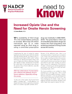 Increased Opiate Use and the Need for Onsite Heroin