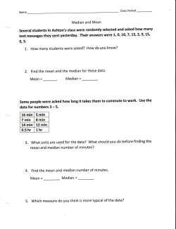 Mean= Median=-- Mean= Median=-