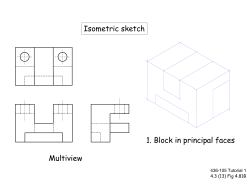 Multiview Isometric sketch 1. Block in principal faces