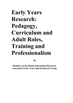 Early years research: Pedagogy, Curriculum and adult roles, training