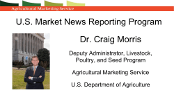 Dr. Craig Morris U.S. Market News Reporting Program
