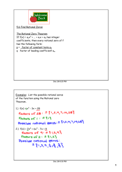 5.6 Find Rational Zeros The Rational Zero Theorem If f(x) = anxn +