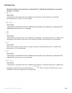 A polynomial is a monomial or the sum or difference of