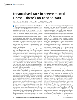 Personalised care in severe mental illness &ndash; there`s no need to wait