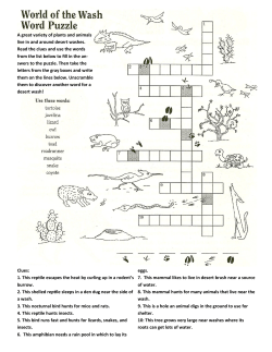 Clues: 1. This reptile escapes the heat by curling up in a rodent`s