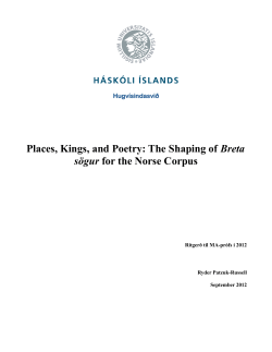 Places, Kings, and Poetry: The Shaping of Breta s&ouml;gur