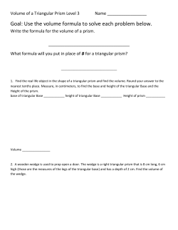 Goal: Use the volume formula to solve each problem below.