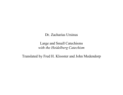 Dr. Zacharias Ursinus Large and Small Catechisms with the