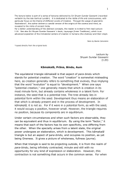 1 Kâmakalâ, Prâna, Bindu, Aum The equilateral triangle kâmakalâ is