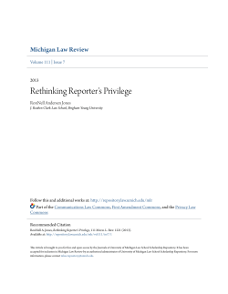 Rethinking Reporter`s Privilege - University of Michigan Law School