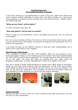 Postnatal Recovery The Hardest Question to Answer I have been