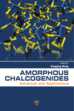 AMORPHOUS CHALCOGENIDES - Pan Stanford Publishing