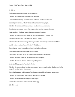 Physics I Mid Term Exam Study Guide Be able to: Distinguish