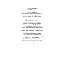 A Bed for the Night -Bertolt Brecht I hear that in New York At the