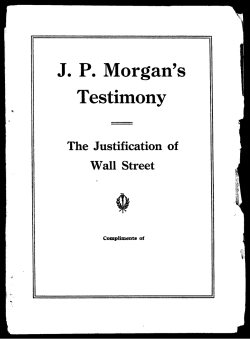 Testimony of J. P. Morgan before the Bank and currency committee
