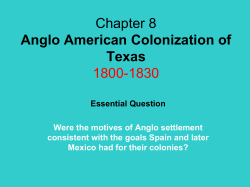 Chapter 8 Anglo American Colonization of Texas