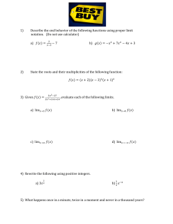 1) Describe the end behavior of the following functions using proper