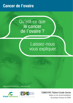 Qu`est-ce que le cancer de l`ovaire