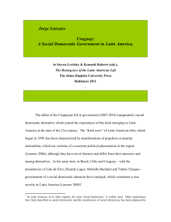 Jorge Lanzaro Uruguay: A Social Democratic Government in Latin