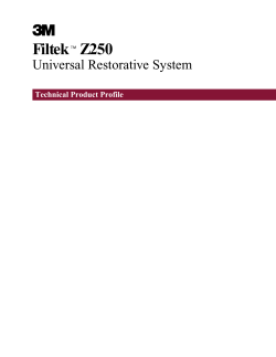 Filtek&trade; Z250 Universal Restorative System