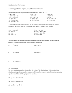 Quadratics Unit Test Review I. Factoring problems &ndash; regular, GCF