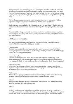 Hiring a magician for your wedding can be a daunting task since this