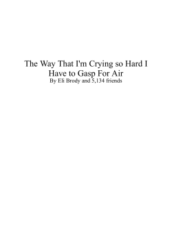 The Way That I`m Crying so Hard I Have to Gasp For Air