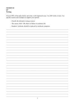 SESSION II 60` Writing Choose ONE of the topics below and write a