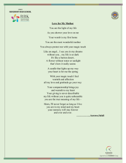 Love for My Mother You are the light of my life As you shower your