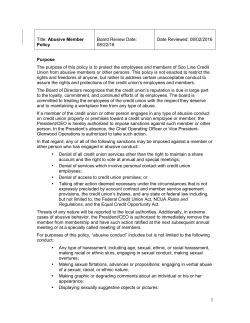 Title: Abusive Member Policy Board Review Date: 08/22/16 Date