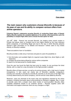 The main reason why customers choose Bravofly is