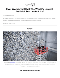 Ever Wondered How The World`s Biggest Artificial Sun Looks Like?