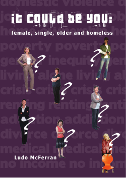 It could be you: female, single, older and homeless.