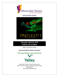 Thursday, April 23, 2015 9:30am and 12:30pm EDUCATION GUIDE