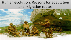 Human evolution: Reasons for adaptation and migration routes