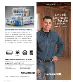 Less itch. Less hassles. It`s fiber glass insulation made easy.