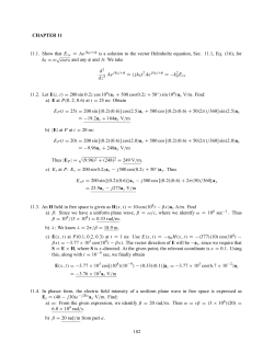 CHAPTER 11 11.1. Show that Exs = Aejk0z+&phi; is a solution to the