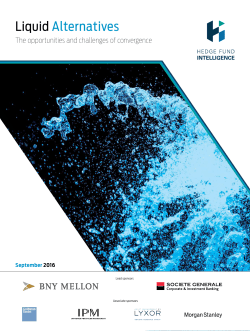 Liquid Alternatives: The opportunities and challenges of