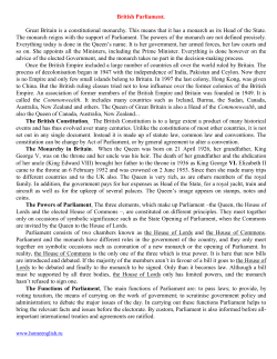 British Parliament. Great Britain is a constitutional monarchy. This