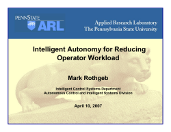 Intelligent Autonomy for Reducing Operator Workload